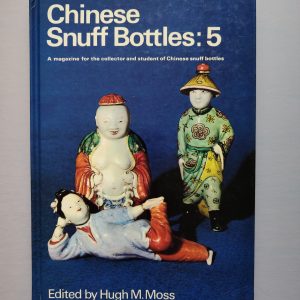 CHINESE SNUFF BOTTLES: 5 de Hugh M. Moss