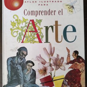 ATLAS ILUSTRADO PARA COMPRENDER EL ARTE de Maria Carla Prette – Alfonso De Giorgis
